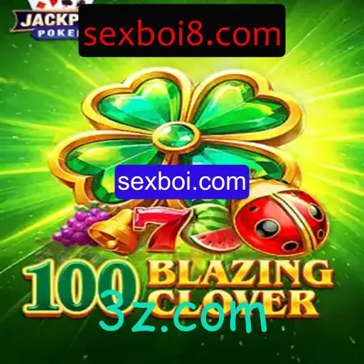 Descubra o Mundo Fascinante de 100BlazingClover